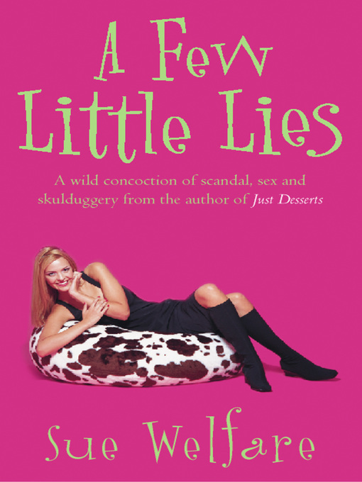 Title details for A Few Little Lies by Sue Welfare - Available